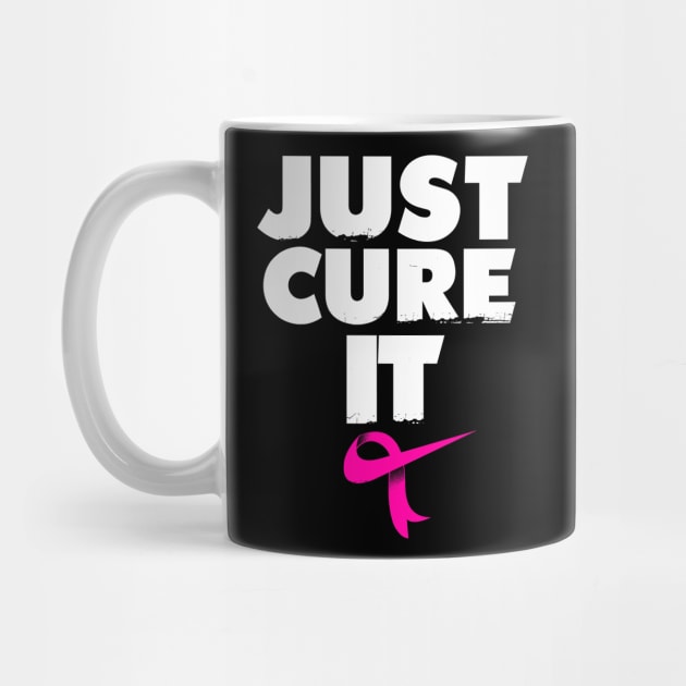 Breast Cancer Awareness  Just Cure it by Dailygrind